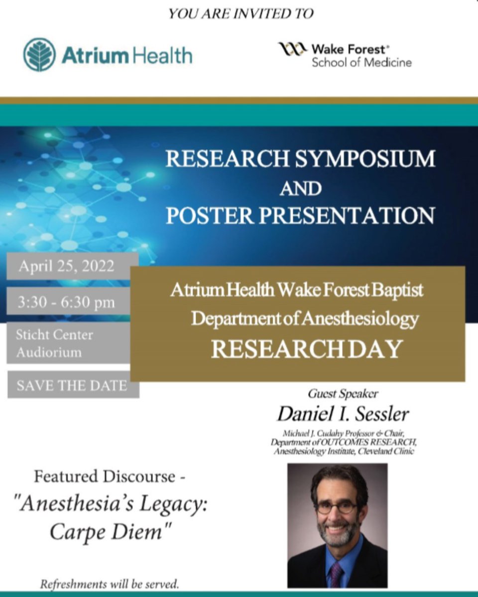 Join us for our next BIG EVENT this Monday ( 4.25.22) in Sticht Center Auditorium @AtriumHealthWFB The Dept of Anesthesiology @wakeforestmed will host our annual Research Day Symposium w/ special guest Dr Daniel I Sessler @IARS_Journals @iars360 @KhannaAshishCCM @bscottsegal