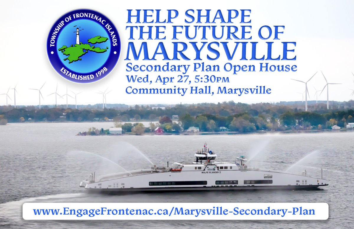 Council of the Township of Frontenac Islands is holding an open house about the proposed plan for the future growth of Marysville: Wednesday, Apr 27, 2022, 5:30pm, Community Hall, Marysville, Wolfe Island. Learn more -> bit.ly/3MmzBbh <a href="/DplumleyIslands/">Frontenac Islands</a> #InFrontenac