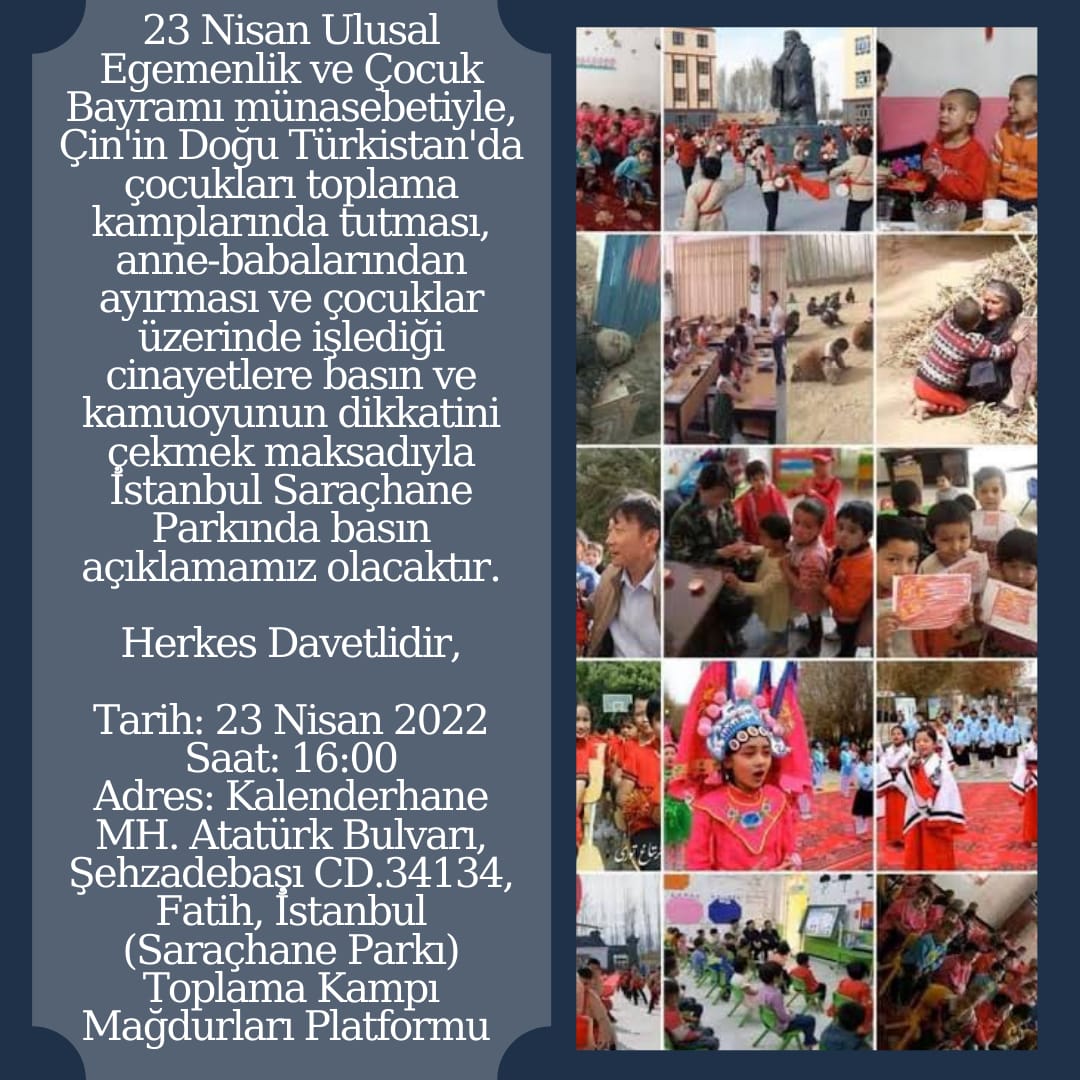 UygurHaber's tweet photo. Yarın, 23 Nisan, ebeveynleri toplama kamplarına alınan, kendileri asimileye tabi tutulan #DoğuTürkistan'lı çocuklara dikkat çekmek amacıyla İstanbul'da basın açıklamamız olacak. Davetlisiniz.
#23NisanDoğuTürkistan https://t.co/cGqbIxmlo8