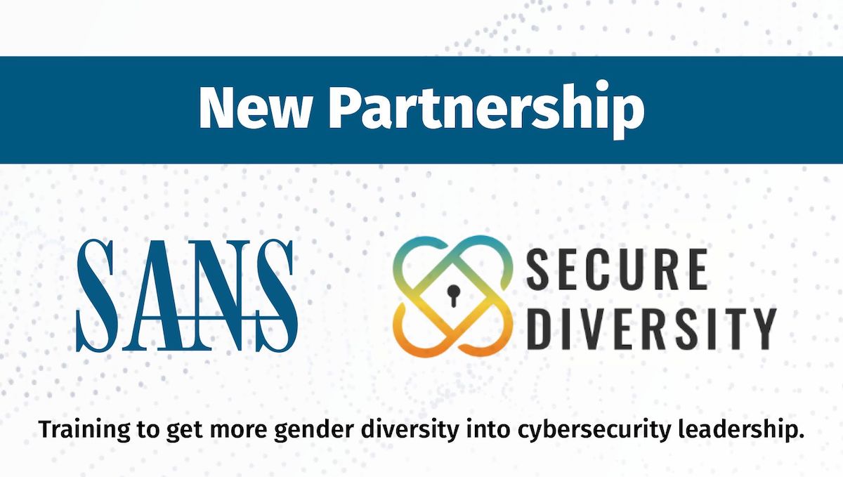 SANS Institute (@sansinstitute) on Twitter photo SANS has partnered with <a href="/SecureDiversity/">Secure Diversity</a> to launch a leadership academy in #Cybersecurity for women and
underrepresented genders in #Cybersecurity leadership roles. ➡️ To apply or learn more, visit: ow.ly/Wny650IPeTE. SANS has partnered with <a href="/SecureDiversity/">Secure Diversity</a> to launch a leadership academy in #Cybersecurity for women and
underrepresented genders in #Cybersecurity leadership roles. ➡️ To apply or learn more, visit: ow.ly/Wny650IPeTE.