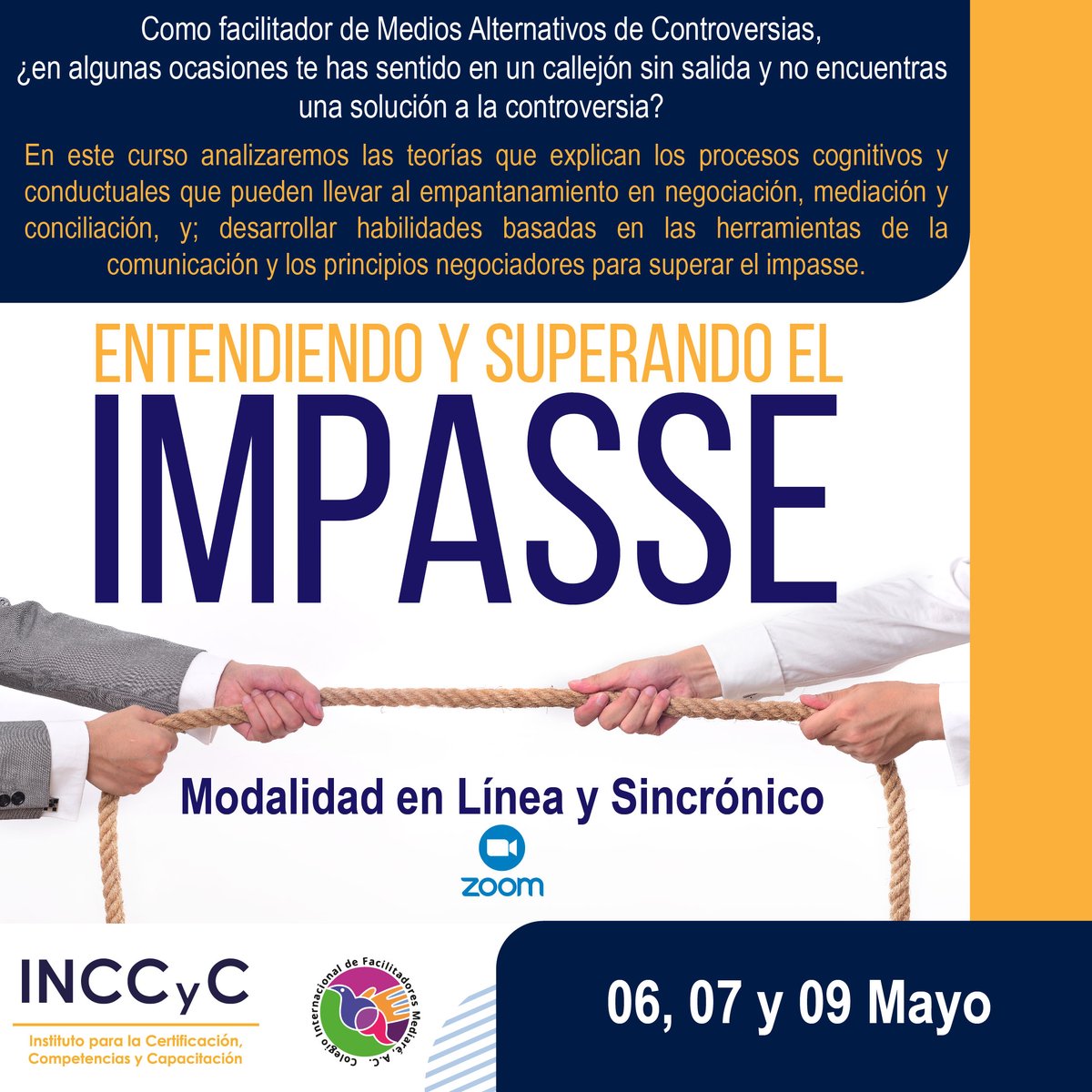 inccyc5's tweet photo. Te invitamos al Curso:
✍️ “Entendiendo y Superando el IMPASSE”
⏰ 10 horas totales
🗓 06, 07 y 09 Mayo

Mayor Información:
Lic. Cristina Cavazos
8442289891

#impasse #MASC #facilitadores #negociacion #mediacion #conciliacion https://t.co/22EKVewRcQ