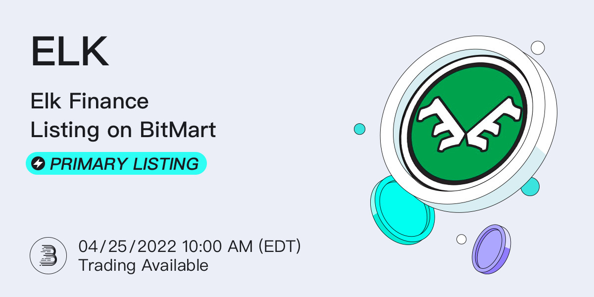 🎉 #BitMart will list <a href="/elk_finance/">Elk Finance</a>, a peer-to-peer network for cross-chain value transfers and blockchain interoperability. 

💎 Deposit open at 10AM EDT, Apr 23  
💎 $ELK/USDT pair will be tradable at 10AM EDT, Apr 25

👉Details:support.bmx.fund/hc/en-us/artic…
