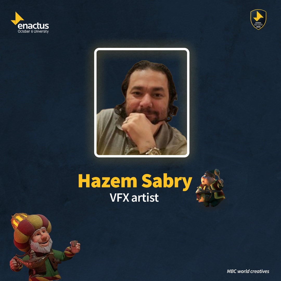 Our next behind the scenes character is Hazem Sabry the VFX artist who has participated in فنانيس for more about him check the links below 💛💙💛💙. 

Links : 
Part 1 : youtu.be/if96BYQMg4s
Part 2 : youtu.be/zC3dsc0ay6g 

#EnactusO6U 
#enactusworldcup 
#WeAllWin 
#Enactus