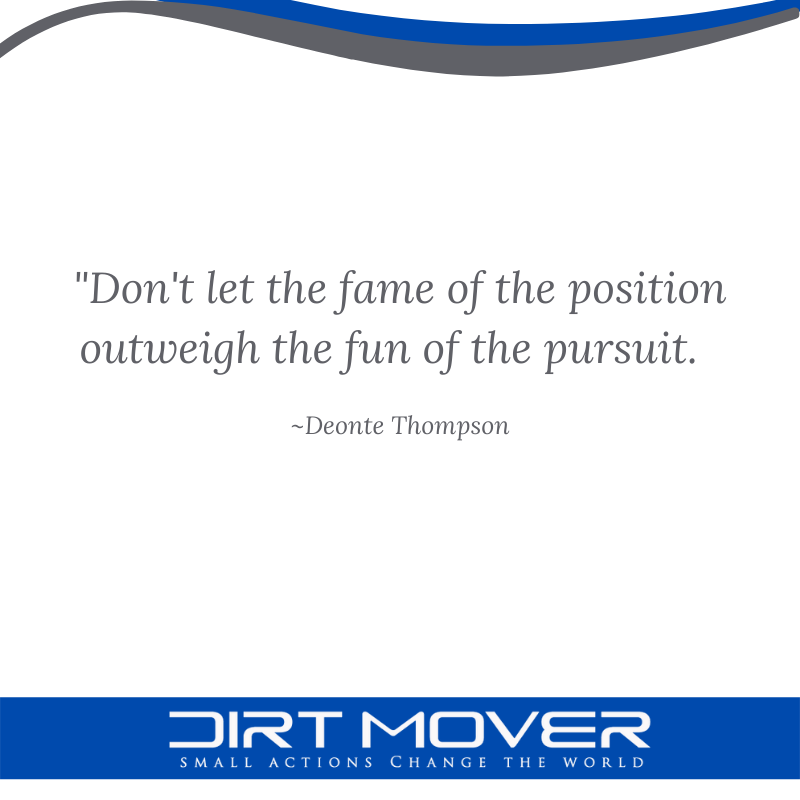 deontethompson's tweet photo. I asked myself the question "Am I having fun?" and if not "why not?". I've decided to remove the "fun blockers" from my process whether it's the pressure I put on myself to achieve or it's the opinions of others, I will find the "fun" and enjoy the ride.  #dirtmover https://t.co/NGRgoBD8aL