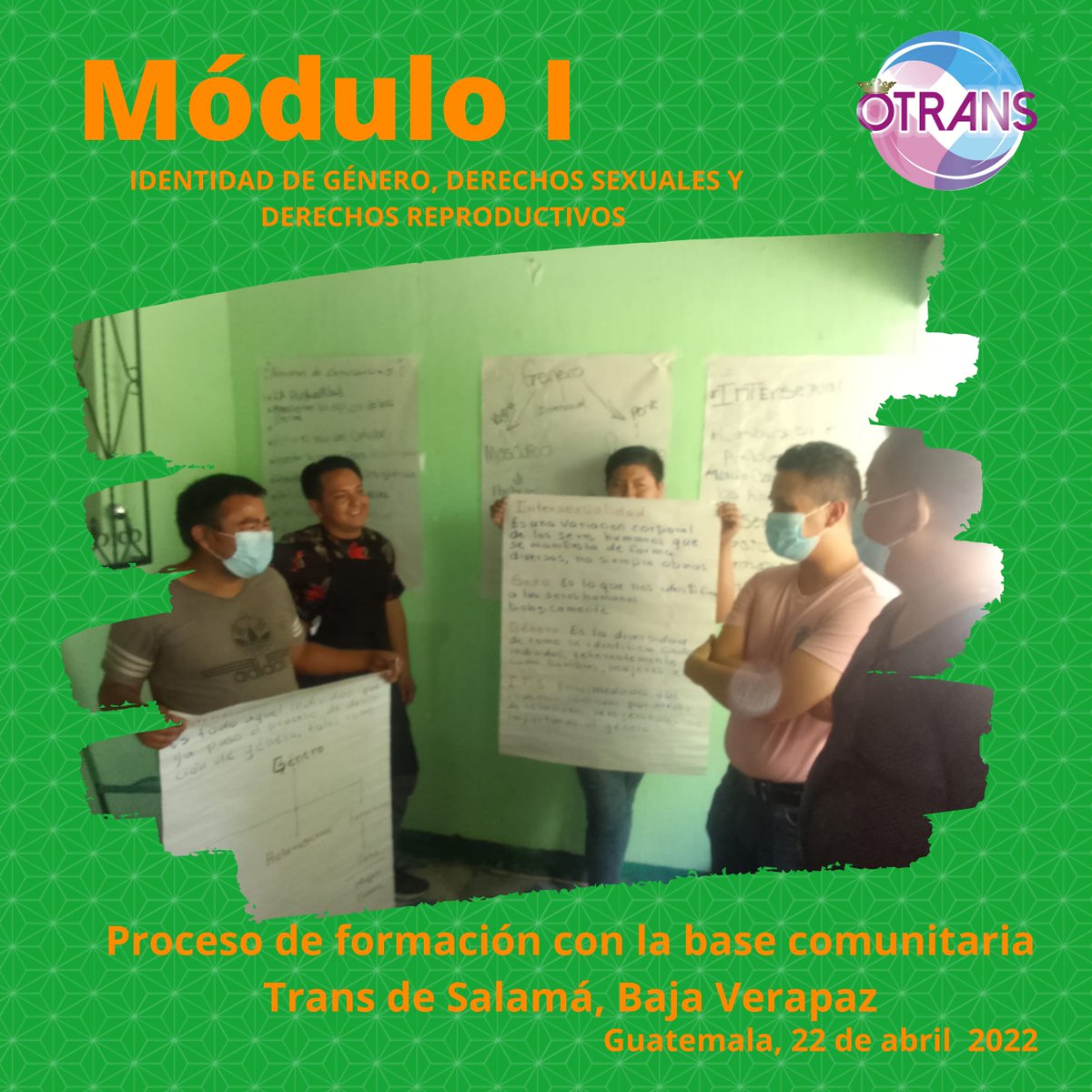 InfoOTRANS's tweet photo. 🏳️‍⚧  #EmpoderamientoTrans 🇬🇹
Primer módulo de formación sobre "Identidad de género, derechos sexuales y derechos reproductivos #MujeresTrans", realizado con la base comunitaria Trans de Salamá, Baja Verapaz.

#NoQueremosMenosQueLaIgualdad https://t.co/GGJpnhWrHZ
