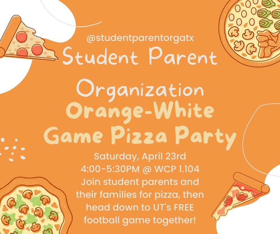 StudentParentO1's tweet photo. Hey #studentparents at UT Austin, join us this Saturday before the Orange and White Game for pizza and popsicles! Afterwards you can head to the game with us. #HookEm https://t.co/Qv20Y1BlR3