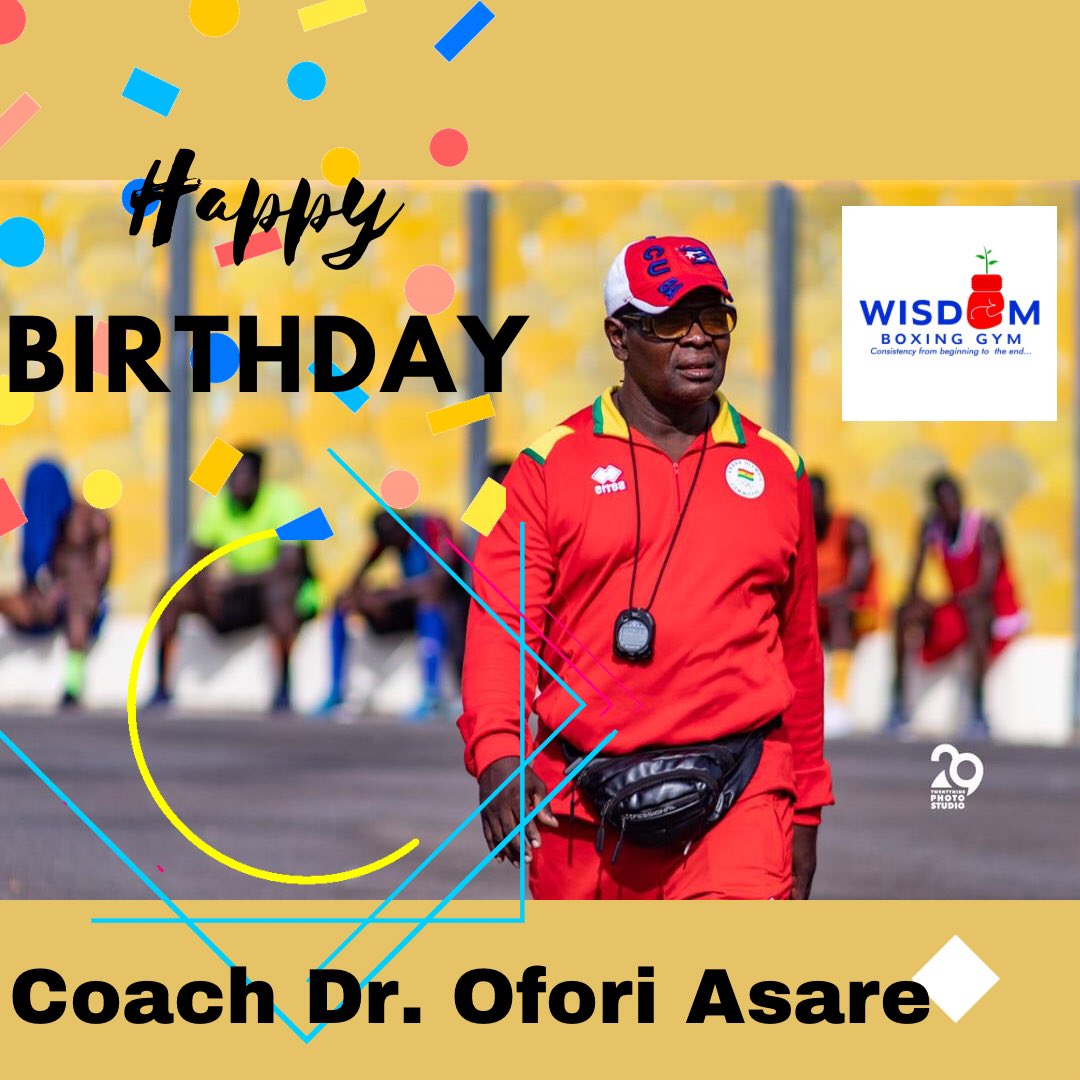 Happy Birthday Coach Dr. Ofori Asare #oforiasare #consistencyfrombeginningtoend 
#happybirthday