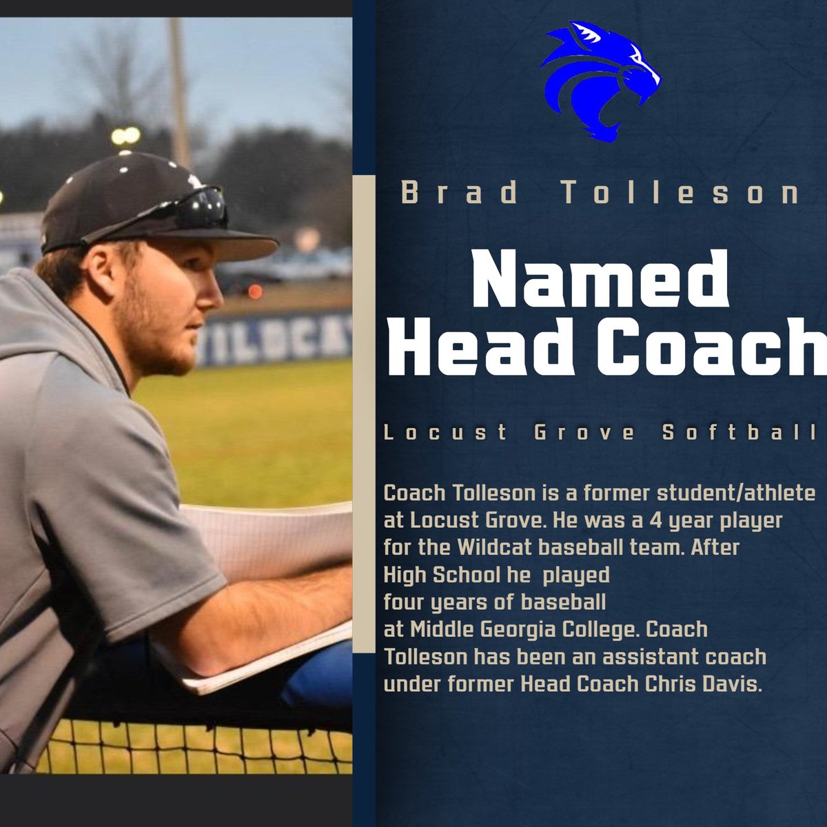 LGHS_Athletics's tweet photo. Locust Grove High School is happy to announce the promotion of Coach Tolleson to head coach of the Wildcats.  @BradTolleson21 https://t.co/uS9FC5ymSi