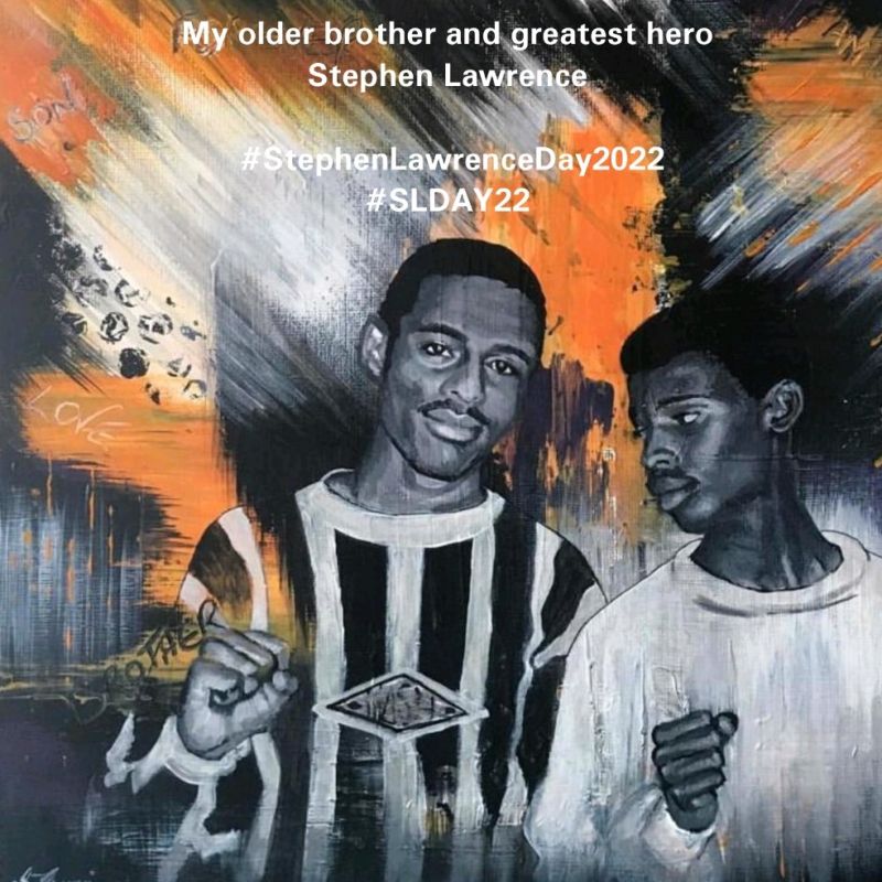 *Stephen Lawrence Day 2022 - Friday 22nd April*
#StephenLawrenceDay2022
#SLDAY22 #StephenLawrence #BecauseofStephen
 #ALegacyofChange