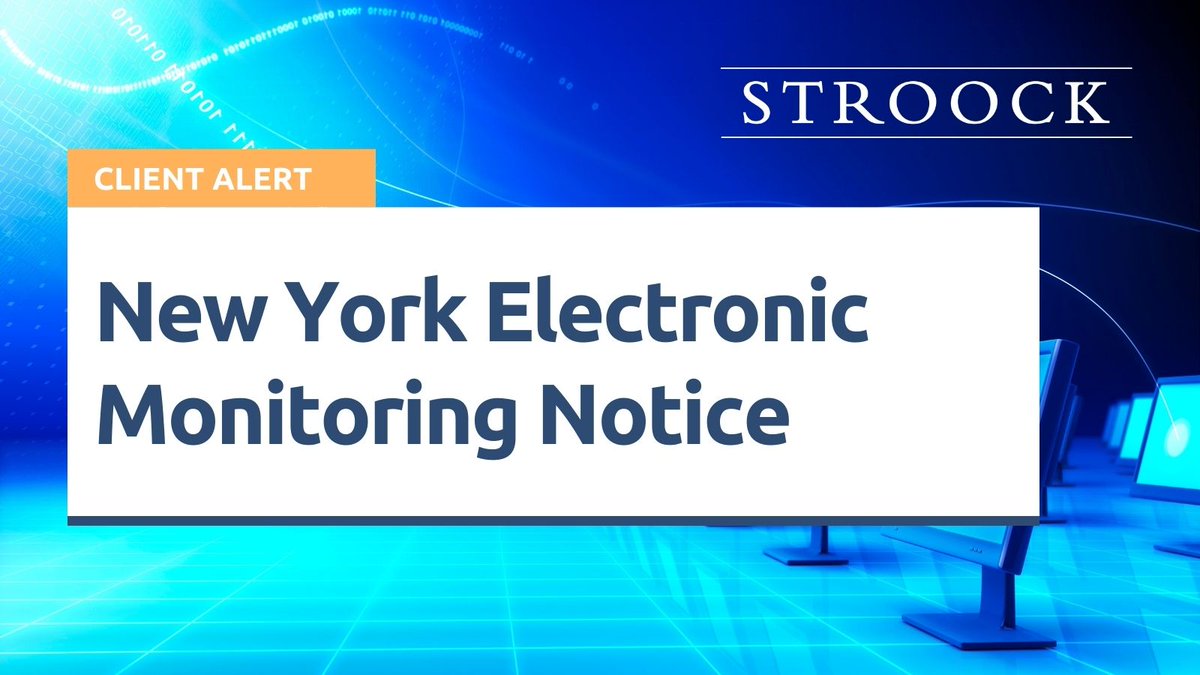 stroockERISA's tweet photo. On May 7, 2022, the #NYS Civil Rights Law will require #employers with businesses in NYS that monitors #employees phone, email or internet usage electronically to provide written notice &amp; to obtain an acknowledgement of such monitoring upon hiring 👉  https://t.co/oGFAZMgN2u https://t.co/7GWwi1nUmG