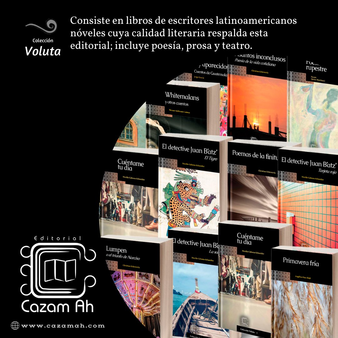 cazamah's tweet photo. La colección #Voluta consiste en #libros de #escritores latinoamericanos nóveles cuya calidad literaria respalda esta editorial; incluye #poesía, #prosa y #teatro.
https://t.co/e1ChgeGOOv https://t.co/jxVGlv9PEx