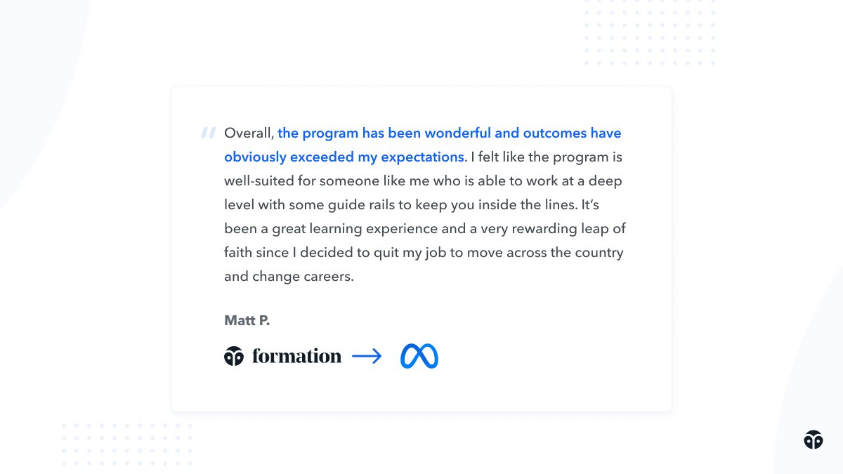 formation_dev's tweet photo. @Google @Snapchat @amazon @Atlassian Matt started teaching himself to code while he was in Real Estate sales. After joining @formation_dev to fill in CS fundamentals, Matt has💥doubled💥 his total compensation and landed his first engineering role at @Meta. https://t.co/W7JbOdrujq