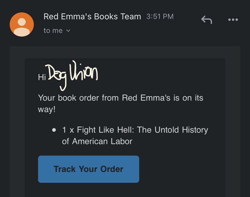 Screenshot of nan email from Red Emma’s Books Team showing that an order of the new book “Fight Like Hell” has shipped