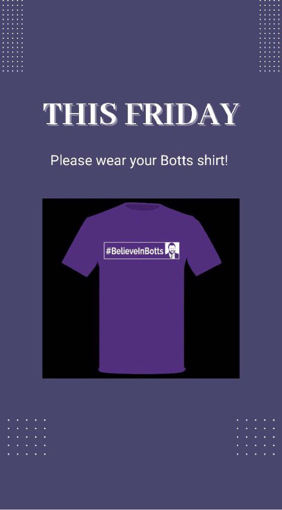 Wear your Botts shirt this Friday!!