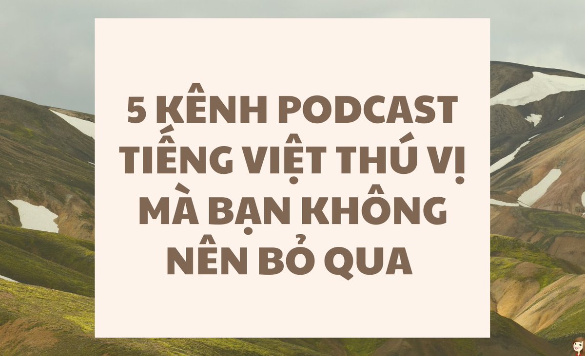 msVui_team2's tweet photo. 5 KÊNH PODCAST TIẾNG VIỆT THÚ VỊ MÀ BẠN KHÔNG NÊN BỎ QUA
1. Sunhuyn Podca
2. Tri Kỷ Cảm Xúc
3. Amateur Psychology - Tay mơ học đời bằng Tâm lý học
4.Giang Ơi Radio
5. https://t.co/FWmLpQPz42
------
Hy vọng rằng bài viết này sẽ giúp ích cho bạn.
#msvui https://t.co/K19kU3fb4T