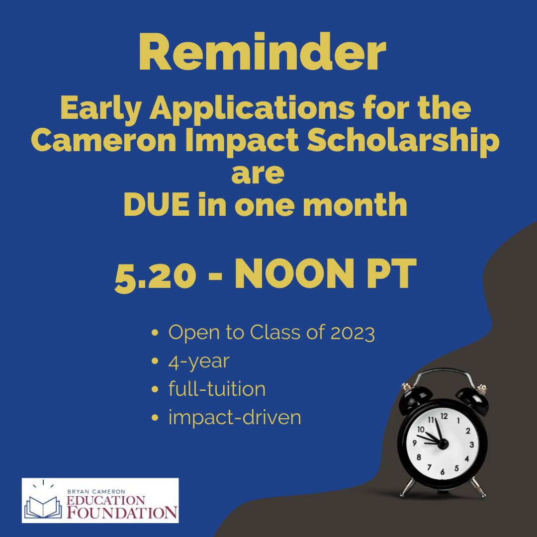 Reminder to #classof2023 that the Early Applications for the 4-year, full-tuition, impact-driven #cameronimpactscholarship are due in ONE MONTH on 5/20 at NOON PT.