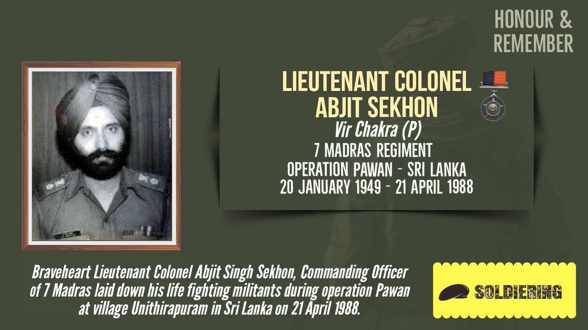 Today, we honour and remember #Braveheart Lt Col Abjit Singh Sekhon, #VirChakra (P), CO of 7 #Madras who fought gallantly against militants before making ultimate sacrifice during #OpPawan at village #Unithirapuram in #SriLanka on 21 April 1988. #JaiHind🇮🇳 @atahasnain53