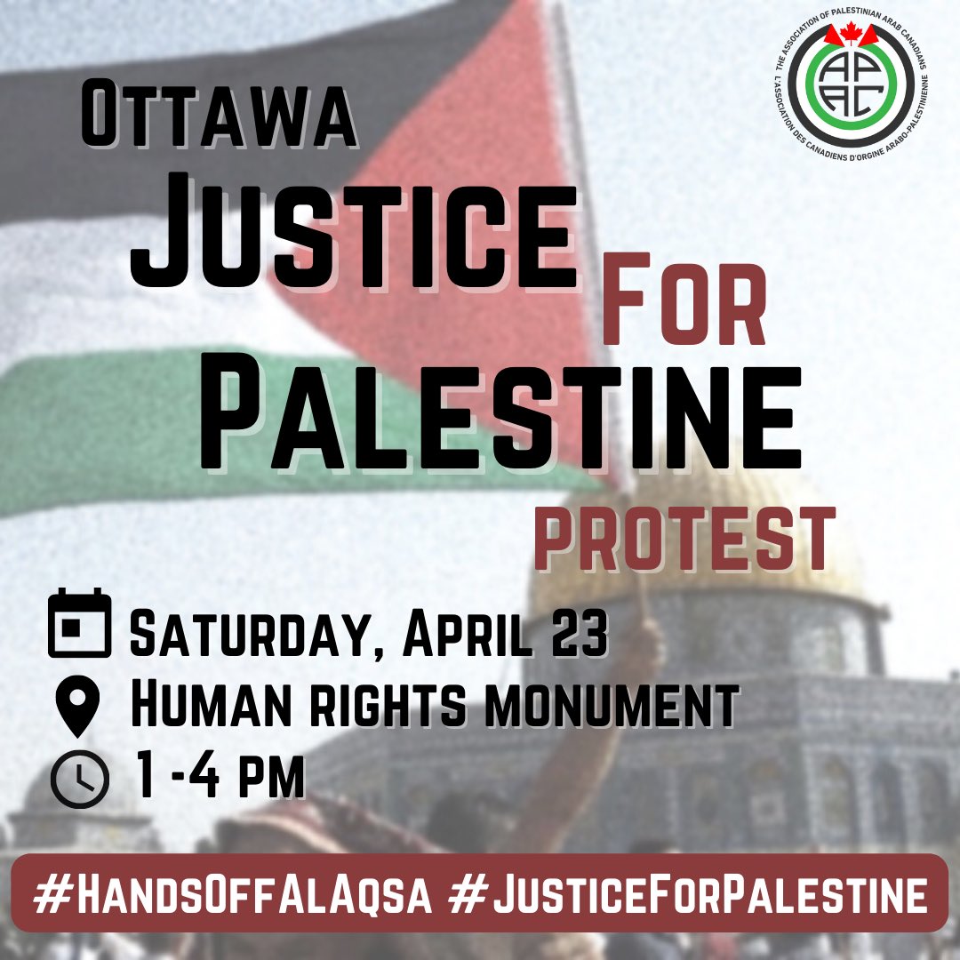 ‼️OTTAWA‼️ We will be hosting an emergency protest for Palestine THIS SATURDAY 4/23 to demand an end to ongoing Zionist violence.   

#JusticeforPalestine #HandsoffAlAqsa #HandsOffPalestine #DefendAlAqsa #FreePalestine #Ottawa
