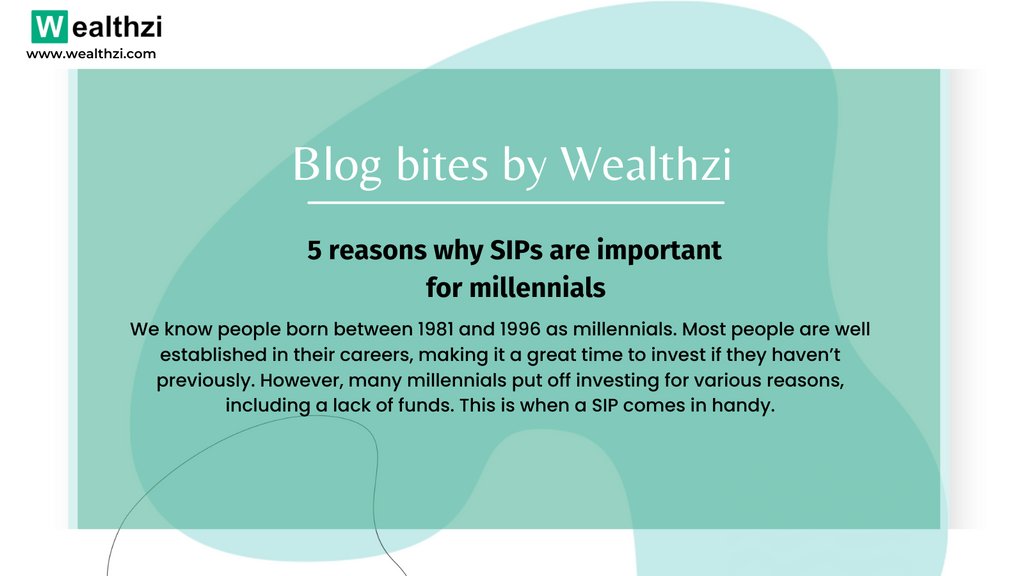 Wealthzi_in's tweet photo. Start early and create wealth for a lifetime!
Here are 5 reasons why SIPs are important for millennials
Read the complete blog here:
https://t.co/y7oVi1uMcb
#wealthzi #wealthexpert #investments #investwithus #WealthCreation #blog #blogbites #investmentplans #SIP https://t.co/cmSnMkKPlW