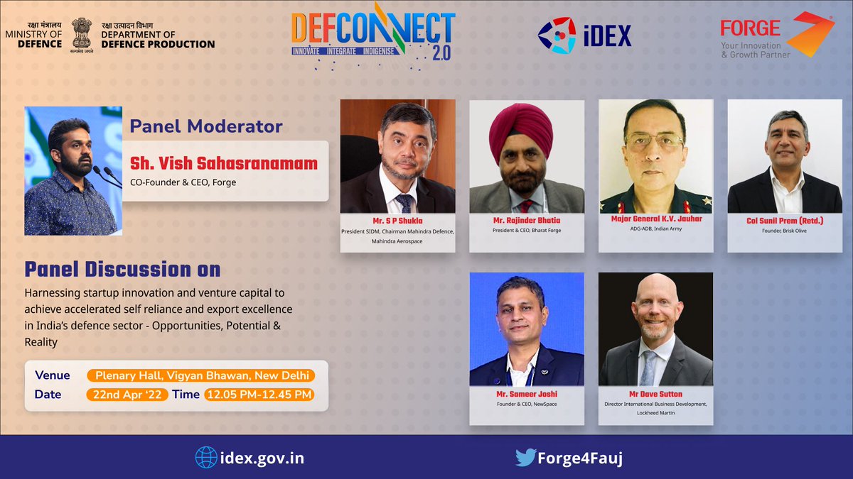 FORGE4Fauj's tweet image. iDEX #Defconnect2.0

Join the panel discussion moderated by @VishForge  on

Harnessing startup innovation &amp;amp; venture capital to achieve accelerated self-reliance &amp;amp; export excellence in India’s defence sector - Opportunities, Potential &amp;amp; Reality.

Date &amp;amp; Time: 22 Apr &apos;22 | 9.00AM