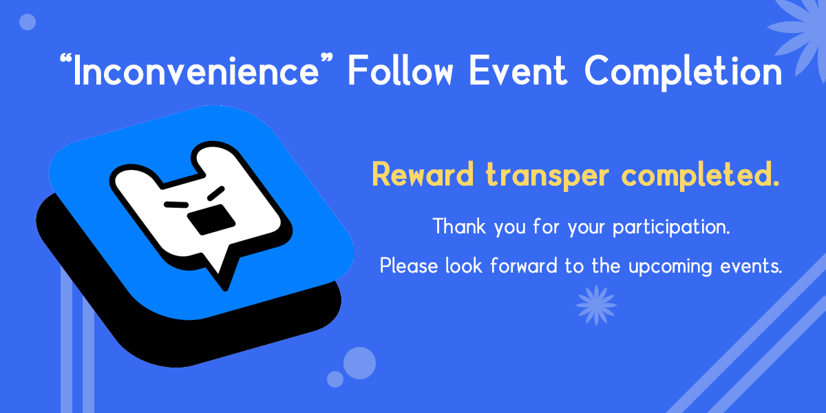 BOXOfficial3's tweet photo. The "Inconvenience" Platform Follow Event Completion!
Reward Transper Completed.
thank for participation. and please Stay tuned for upcoming events!

"불편함" 팔로우 이벤트가 종료되었습니다.
보상 전송이 완료되었습니다.
많은 이벤트 참가에 감사드리며, 다음 이벤트를 기다려주세요! https://t.co/TqloyvMwQv
