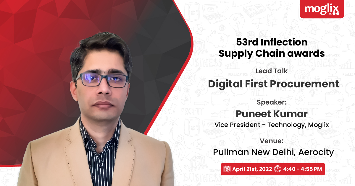 MoglixBusiness's tweet photo. Catch Mr. Puneet Kumar, VP-Technology, @moglix sharing his perspective on ‘Digital First Procurement’ at the 53rd Inflection Supply Chain awards.
Register for the event: https://t.co/XautSoiEQ9
Onwards & Upwards!
#SupplyChain #Manufacturing #InflectionAwards #Moglix https://t.co/36INmiB4k2