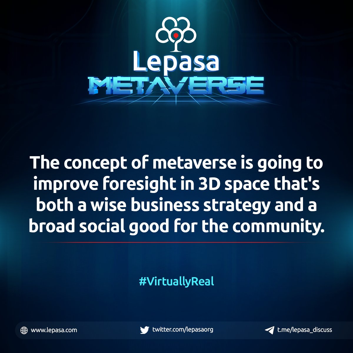 The concept of #metaverse is going to improve foresight in 3D space that's both a wise business strategy and a broad social good for the community. 

#VirtuallyReal #LepasaNFT #Lepaverse #Lepasa #NFTProject #NFTCommunity #NotJustJPEGs #web3community