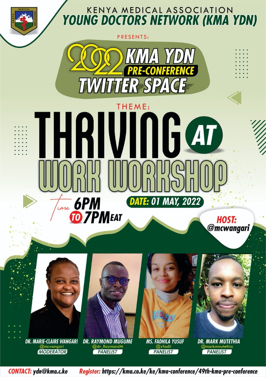 KenyaMedics_KMA's tweet photo. Set your REMINDERS for our first workshop discussion: ▶️Thriving at Work
#LabourDay | 01 May 2022 from 6-7pm
https://t.co/EKlcQ51apU
Registration for the preconference: https://t.co/fRXh35WgtY
#KMAYDNPreConf #49KMASC2022 https://t.co/MUCFzv20Uj