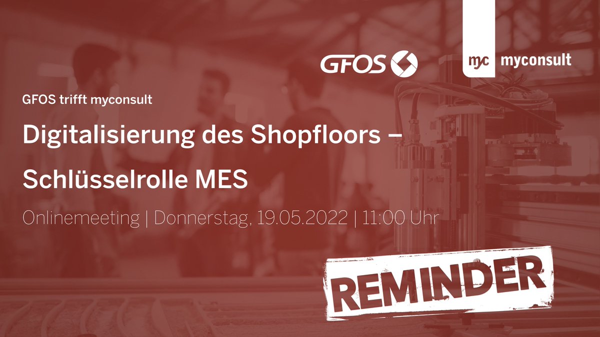 +++ REMINDER: Onlinemeeting: Digitalisierung des Shopfloors - Schlüsselrolle MES +++

Erhalten Sie einen hilfreichen Einblick in die Funktionsweise und die Potenziale des digitalen Produktionsmanagements.

Wann | 19.05.2022, 11 Uhr

Kostenfreie Anmeldung | bit.ly/3ubADQY