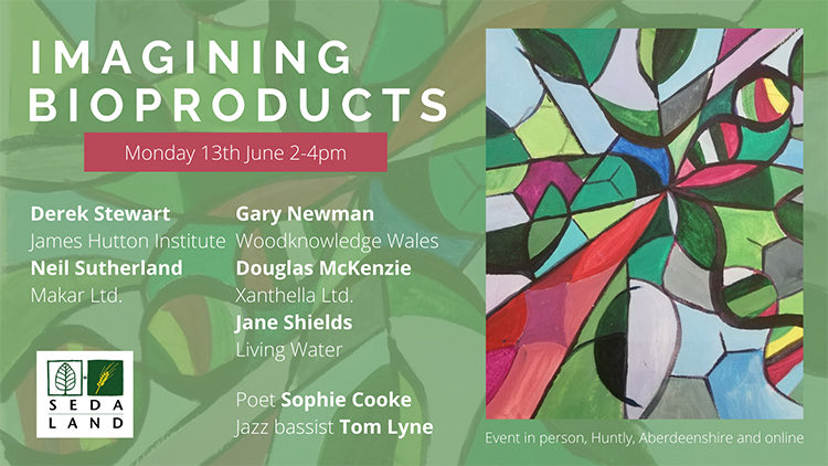 SEDA Land Conversations @ScotEcoDesign - two new upcoming events. The first: Imagining Bioproducts on 13 June 2022, 2 pm. Online and Live at Huntly. <a href="/JamesHuttonInst/">James Hutton Institute</a> Details at seda.uk.net/imagining-biop…