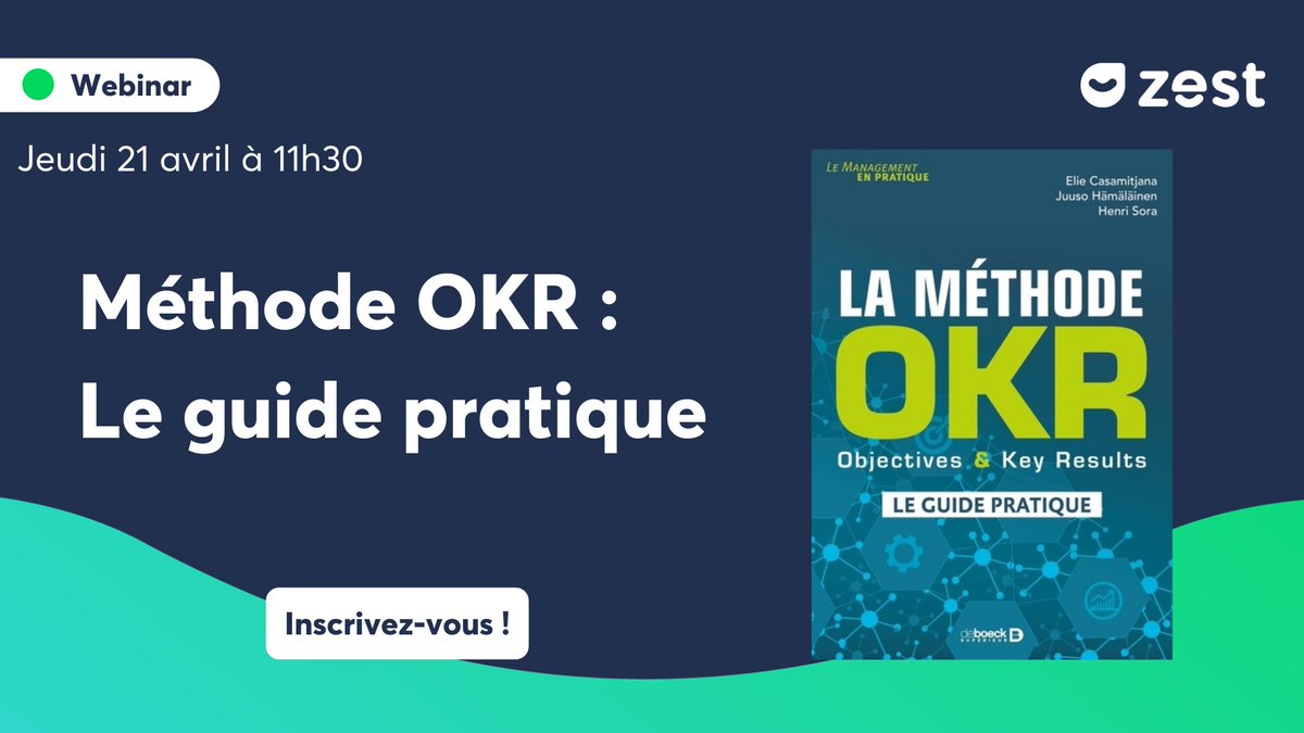 ⏱️ Notre #Webinar «  Méthode OKR - Le guide pratique » va bientôt démarrer !

Rendez-vous à 11h30 avec Élie Casamitjana, co-auteur du livre « La méthode OKR : Le guide pratique » et David Guillocheau, DG de Zest. 

👇 Inscrivez-vous via le lien en commentaire 👇 

#rh #okr