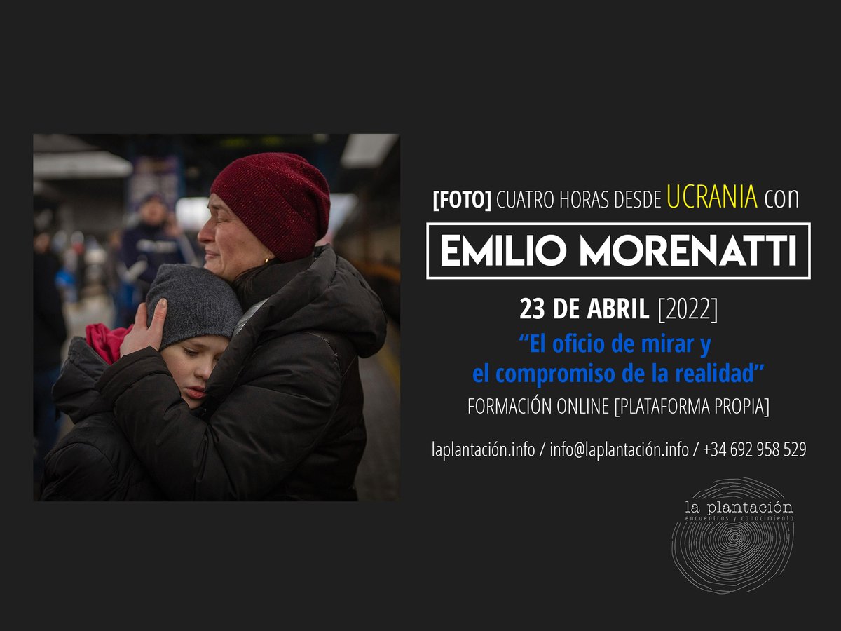 la_plantacion's tweet photo. 4 HORAS CON EMILIO MOREANTTI DESDE UCRANIA.
Sábado 23 abril 17 h (h España)
Taller Online Directo
El oficio de mirar y el compromiso con la realidad
Desde Kiev o desde la región del Donbás
https://t.co/86qMLSigBp
info@laplantacion.info T. 692958529
#laplantacion #emiliomorenatti https://t.co/iXOq0jes6s