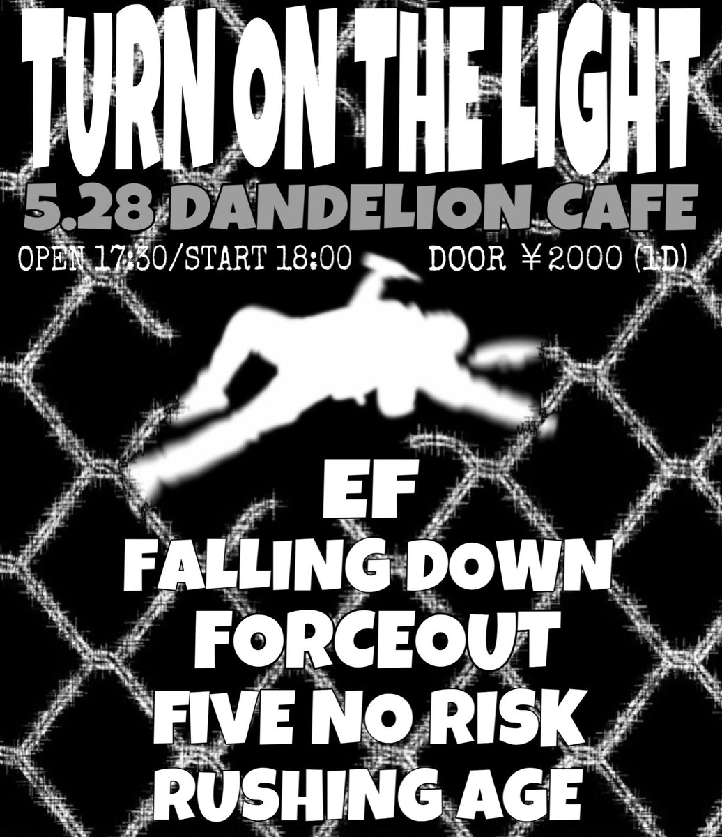4th70t's tweet photo. 5/28 sat

取手DandelionCafe 

「TURN ON THE LIGHT」

open 17:30 / start 18:00
door ¥2000(1D)

#EF
#FIVE NO RISK
#FALLING DOWN
#RUSHING AGE
#FORCEOUT https://t.co/2hGLMQfVg7