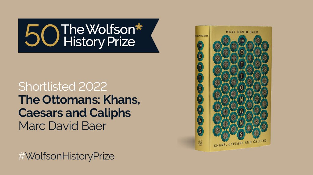Wolfson History Prize on Twitter "The Ottomans Khans, Caesars and
