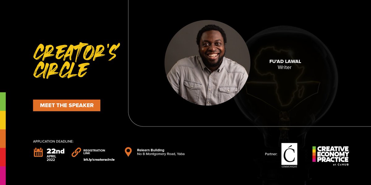 CcHUBCreative's tweet photo. Meet @FuadXIV a writer and one of our speakers at the #CreatorsCircle.
Join Fu'ad and other creators in our first networking event aimed at uncovering the payment problems faced by #AfricanCreatives. https://t.co/lhl4KYUACk