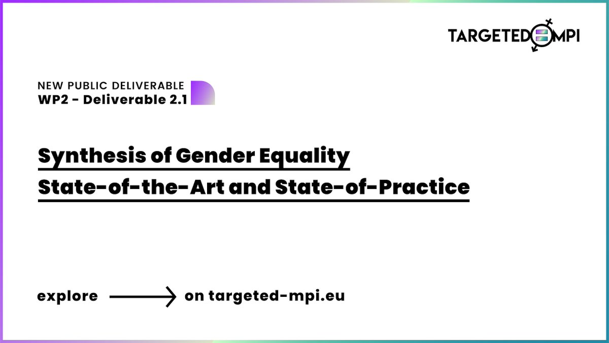TargetedMPI's tweet photo. We have some exciting news! Our Deliverable 2.1 “Synthesis of Gender Equality State-of-the-Art and State-of-Practice”, has been published! #TARGETEDMPI #SwafS #H2020 https://t.co/idDFia2g5U