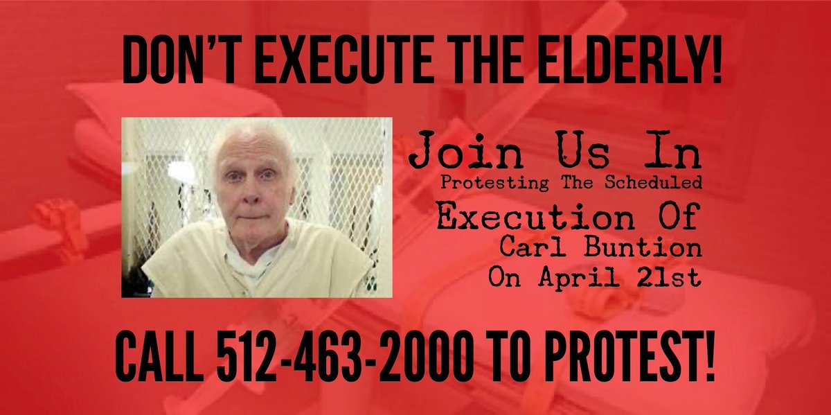 CALL TO ACTION! #CarlBuntion, 78 y.o, scheduled to be executed TODAY by the state of TX, was diagnosed with pneumonia last week which will make the execution extremely painful! Pls call @GovAbbott ask him to grant a reprieve. #Mercy #StopExecutions
@ACLUTx @EJUSA