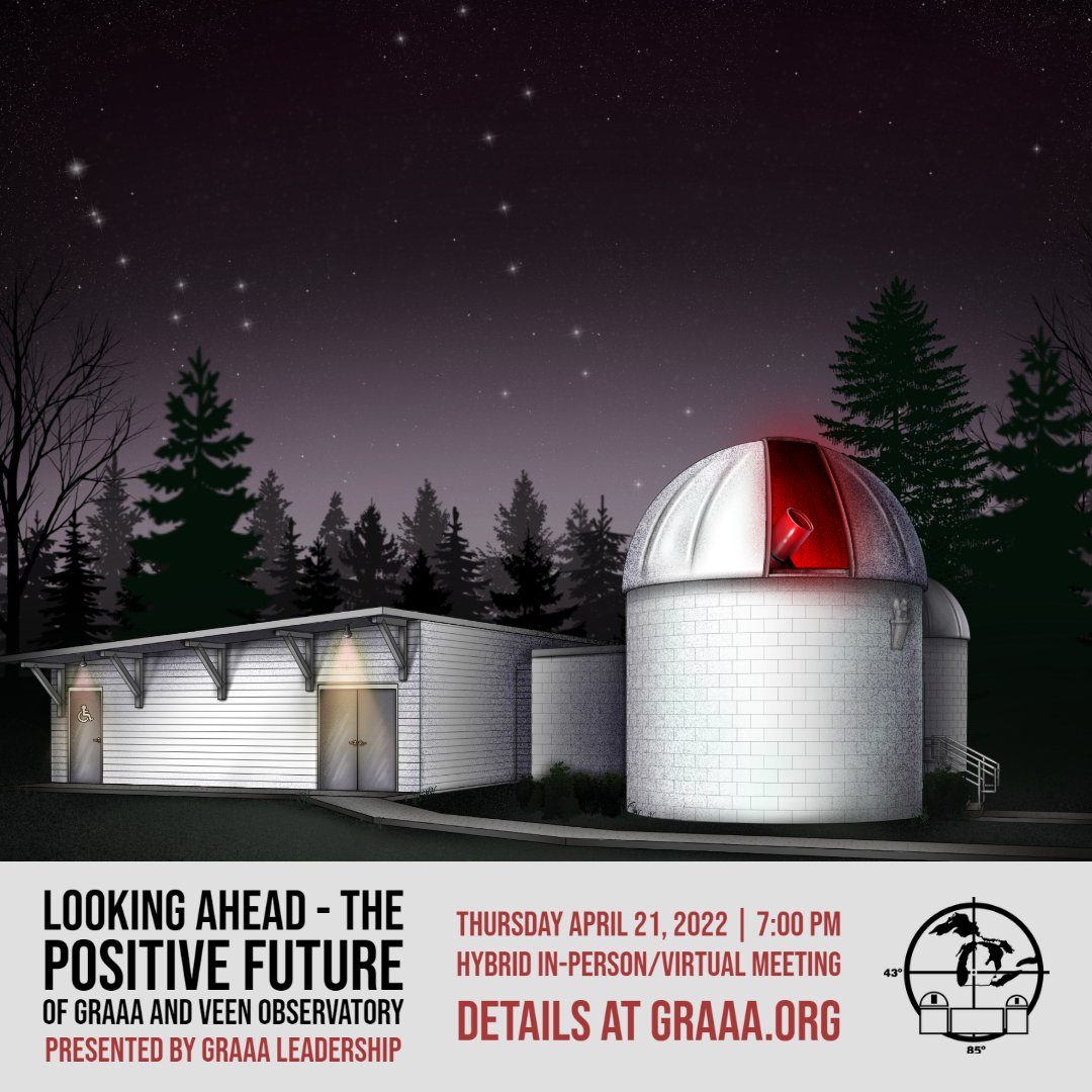 GR_Astronomy's tweet photo. Join us on April 21 (in-person or virtually) for "Looking Ahead - The Positive Future of GRAAA and Veen Observatory," a special presentation by GRAAA leadership.
#GRAAA #GRAstronomy #GrandRapidsAstronomy #VeenObservatory https://t.co/JGBZS7AbQ1