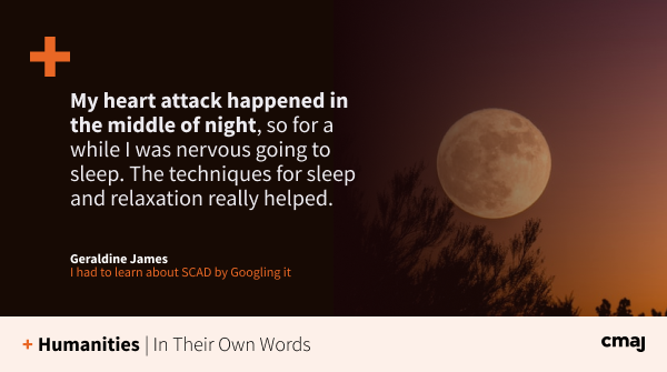 Geraldine James struggled to find information on how to rehabilitate after a rare kind of heart attack. Read her experience of spontaneous coronary artery dissection (SCAD): cmaj.ca/lookup/doi/10.…

#Cardiology #PatientEngagement