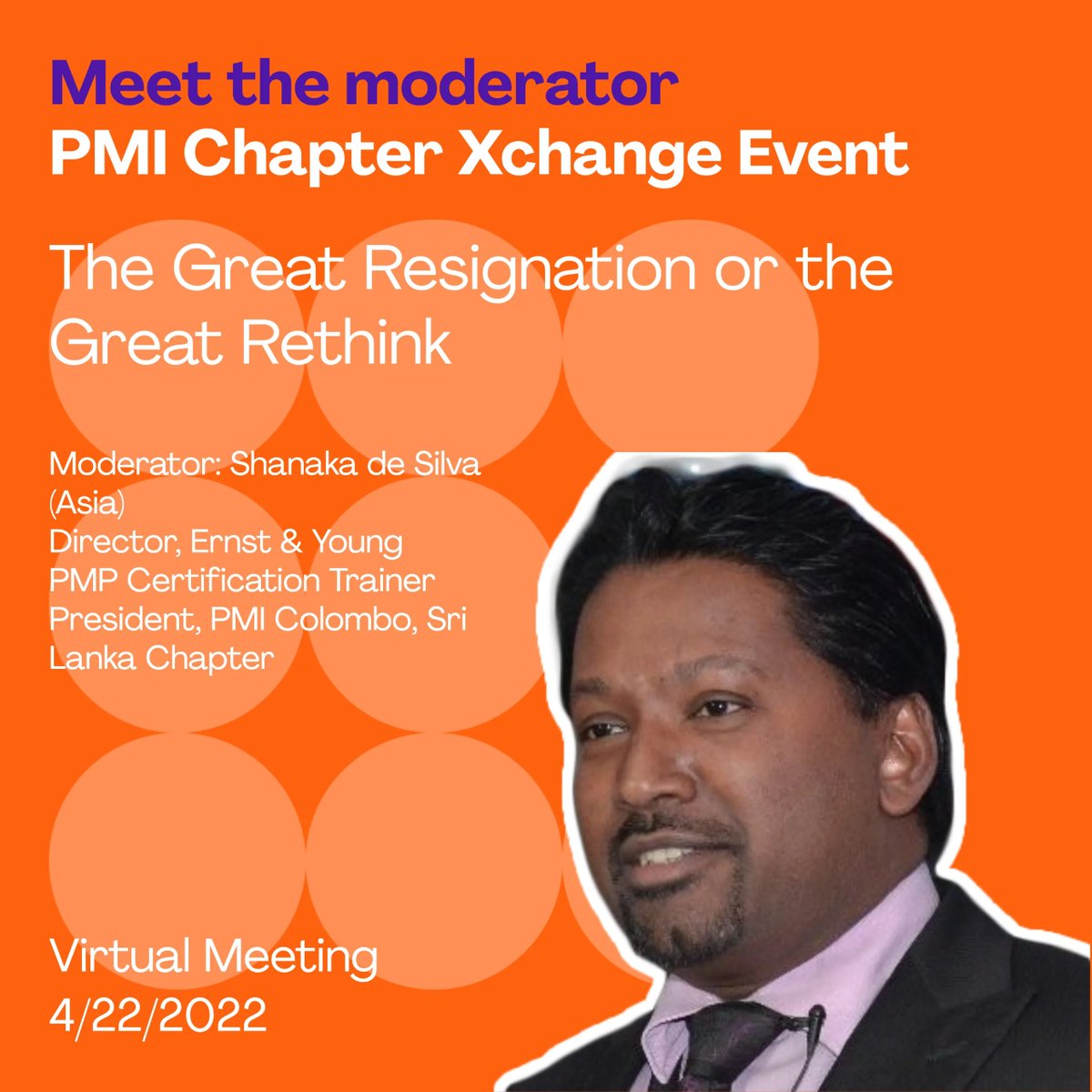 PHXPMI's tweet image. Join our special event with the PMI Chapter Xchange on April 22nd at 7 a.m. Shanaka de Silva is the moderator discussing this month&apos;s topic &quot;The Great Resignation or the Great Rethink&quot;. Register Here  #pmichapterxchange #futureofpmwork #virtualcollaboration #pmiphx
