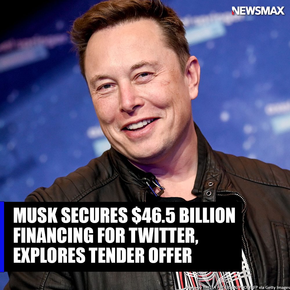 NEWSMAX's tweet photo. JUST IN: Elon Musk has secured a $46.5 billion financing commitment to acquire Twitter Inc and is considering starting a tender offer for its outstanding shares, a filing with U.S. regulators showed on Thursday. https://t.co/1lBTCSjiof https://t.co/gSFA6Q1HmC