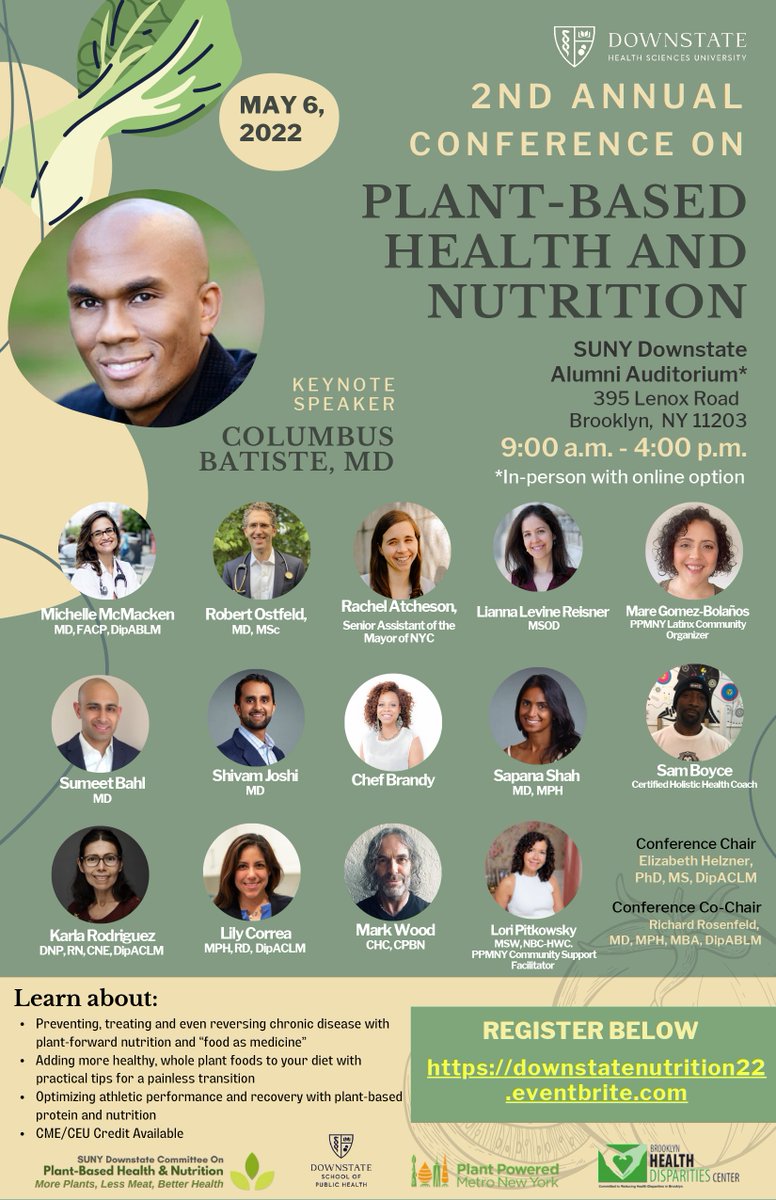 Join us on Friday, May 6 at <a href="/sunydownstate/">SUNY Downstate</a> for 2nd Annual Conference on #PlantBased Health and Nutrition. You'll learn important healthy eating and living tips from our experts including <a href="/DrMcMacken/">Dr. Michelle McMacken</a>, <a href="/sapanashahmd/">Sapana Shah</a>,  <a href="/sjoshimd/">Shivam Joshi, MD</a> and <a href="/LilyC_RD/">Lily Correa, MPH, RD, DipACLM</a>. More info: bit.ly/36COd7e