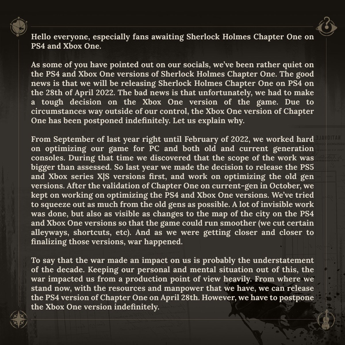 SHolmes_Games's tweet photo. We have some important information for all of you waiting for the PS4 and Xbox One versions of Sherlock Holmes Chapter One.

PS4 version is coming next week. Xbox One is postponed indefinitely.

Read our statement for all the information on what happened and what to do next.

🧵 https://t.co/ujuXH7IHRc