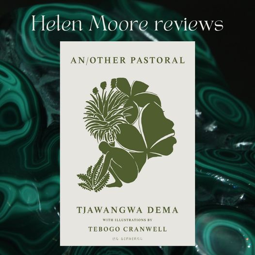 Yet through poems unafraid to sketch division, destruction and oppression, there are brushstrokes of love, grace, joy.

Helen Moore's #review of Tjawangwa Dema <a href="/TjDema/">Tjawangwa Dema</a>'s 'an/other pastoral' (<a href="/NoBindings/">No Bindings</a>) with illustrations by <a href="/TebogoCranwell/">tebogo_see</a> up now! inksweatandtears.co.uk/helen-moore-re…