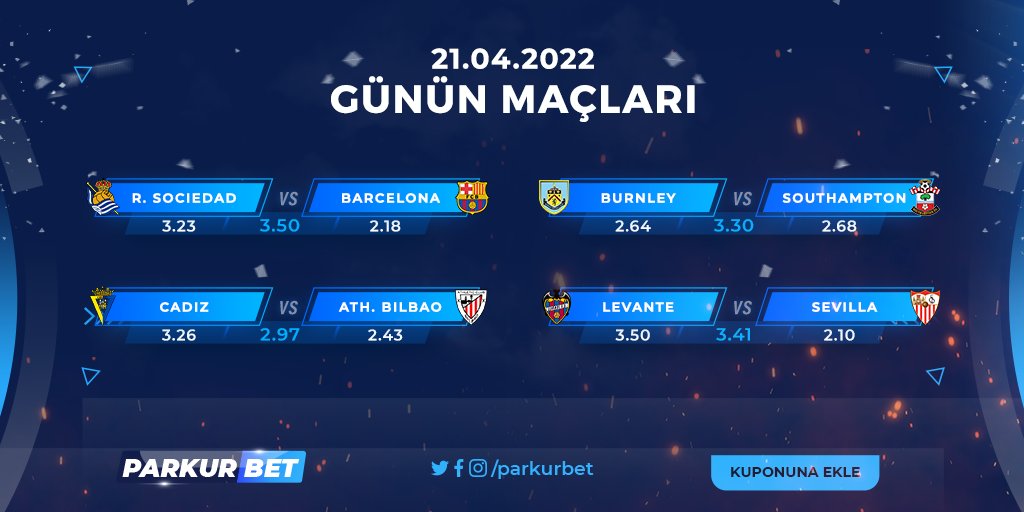 ⚽️Real Sociedad 🆚 Barcelona 
⚽️Burnley🆚Southampton
⚽️Cadiz🆚 Ath. Bilbao 
⚽️Levante 🆚 Sevilla

Günün maçları nasıl sonuçlanır? Kuponuna eklemeyi unutma!

%30'a KADAR BAREMLİ KAYIP BONUSU FIRSATI #Parkurbet'te! ( özel üyeler için artırılabilir. )

Giriş🔜parkurbet232.com