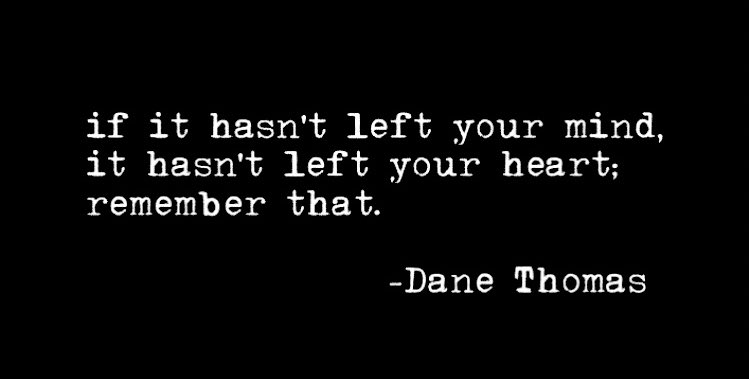 dthomasquotes1's tweet photo. If it hasn’t left your #mind it hasn’t left your #heart https://t.co/e7eEFlT49A