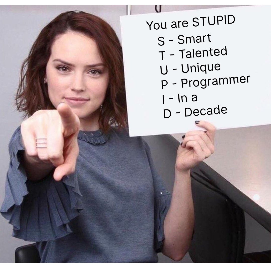 SemicolonSpace's tweet image. Share it with your friends
#programmingmemes #ProgrammerHumor #programminghumor #programmers #codingisfun #Coding #codinglife #programmer #Developer #Developers #webdev #webdevelopment #100DaysOfCode #javascript