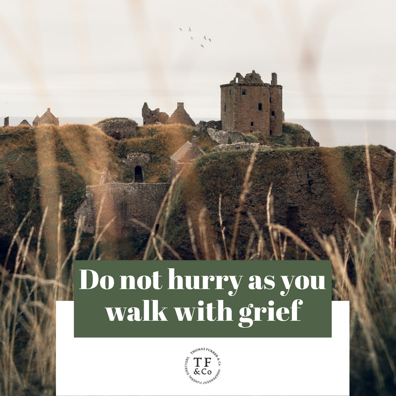 FuneralsUK's tweet photo. Do not hurry
as you walk with grief;
it does not help the journey.
Walk slowly, pausing often:
do not hurry
as you walk with grief.
๐๐A Celtic Prayer
#funeral #poem #grief #ukfuneraldirector https://t.co/FFHNzQX5HQ