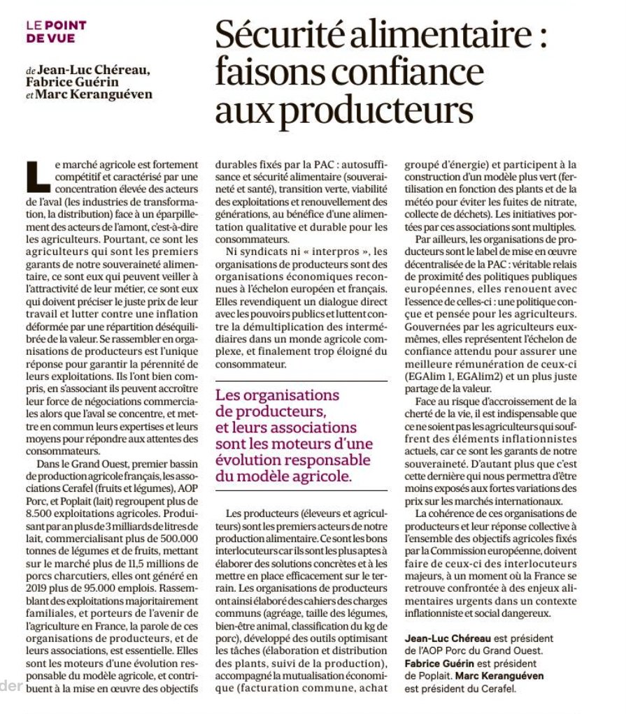 Grand Ouest - <a href="/FabriceGuerin3/">Fabrice Guerin</a> (<a href="/Poplait/">Poplait</a>), Jean-Luc Chereau (AOP Porc) et <a href="/KeranguevenMarc/">kerangueven marc</a>  (Cerafel) prennent la parole ensemble dans <a href="/LesEchos/">Les Echos</a>. Les OP sont le levier indispensable pour assurer #SécuritéAlimentaire &amp; évolution responsable des pratiques agricoles !