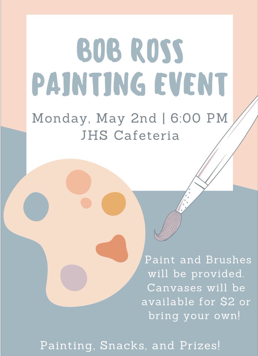 Get your brushes & canvas gathered to paint like the one and only Bob Ross! Our second annual bob ross painting will be happening on Monday, May 2nd at 6pm in the JHS cafeteria. If you don’t have a brush or canvas, bring $2 for one at the event. See you there!